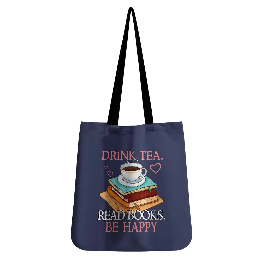 Drink Tea Read Books Be Happy Book Lovers Gift TBF10