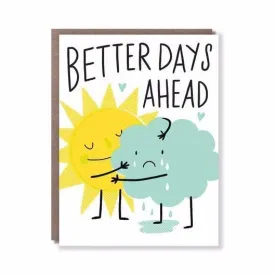 "Better Days Ahead" Card