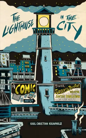 The Lighthouse In The City, vol. 1